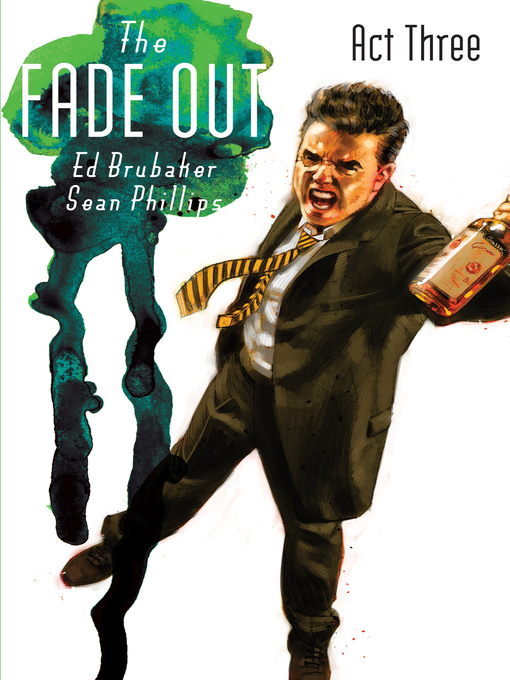Title details for The Fade Out (2014), Volume 3 by Ed Brubaker - Available